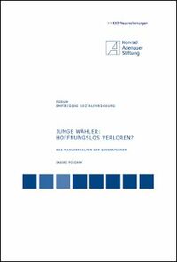 Cover: JUNGE WÄHLER: HOFFNUNGSLOS VERLOREN?