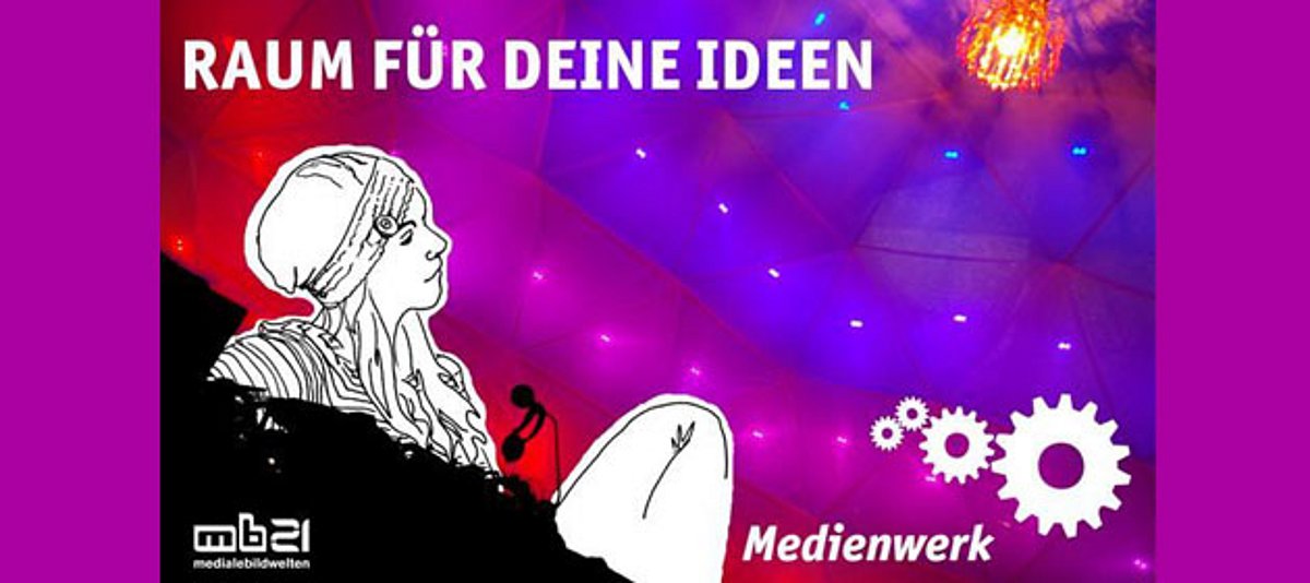 Schriftzug "Medienwerk - Raum für Deine Ideen", junge Frau im Rampenlicht