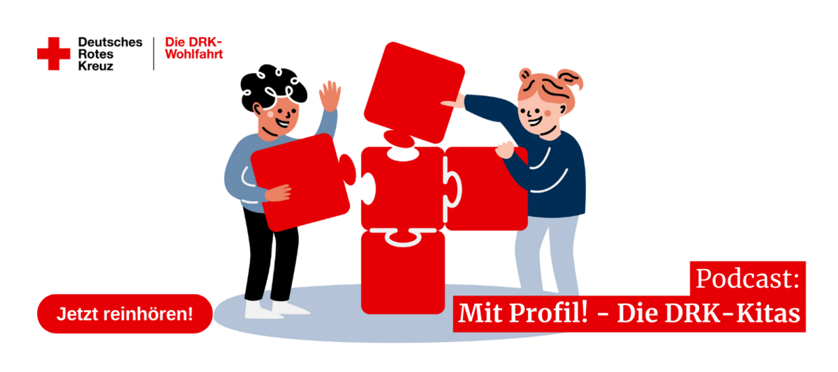 Zwei gezeichnete Menschen hantieren mit Puzzle-Teilen. Oben links befindet sich das Logo des Deutschen Roten Kreuzes. Unten rechts der Schriftzug: Jetzt reinhören. Mit Profil! – Die DRK-Kitas