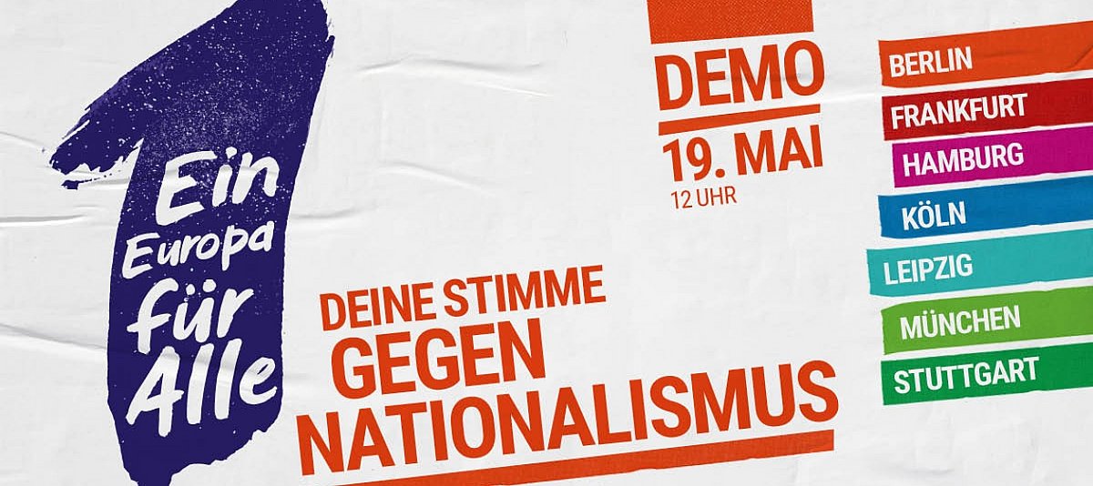 Posterausschnitt auf dem steht Ein Europa für alle und das Datum der Demonstration 19. Mai 2019