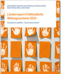 Cover der Broschüre "Länderreport Frühkindliche Bildungssysteme 2021"