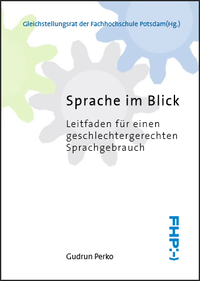 Cover Sprache im Blick (c) Gleichstellungsrat der Fachhochschule Potsdam 2012