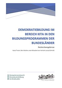 Cover „Demokratiebildung im Bereich Kita in den Bildungsprogrammen der Bundesländer“