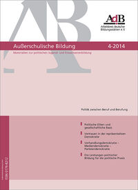 Titel "Außerschulische Bildung" Nr. 4/2014: Politik zwischen Beruf und Berufung