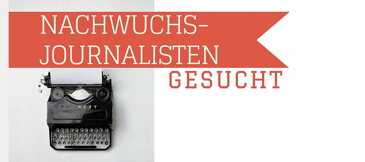 Schreibmaschine mit Text "Nachwuchs-Journalisten gesucht"